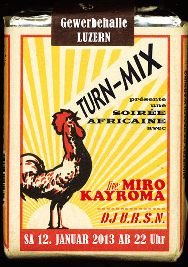 TURN-MIX DJ U.R.S.N. live supported by Wood Vibes & Co mit einem ihrer aktuellen Musik-Projekte "MIRO KAYROMA", Samstag 12.01.13 ab 22 Uhr in der Gewerbehalle Luzern.
