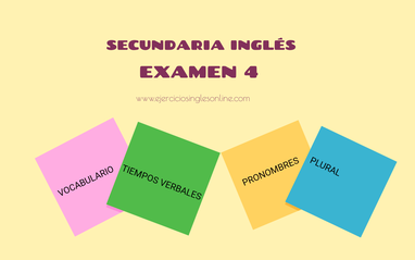 Examen 4 - Secundaria inglés