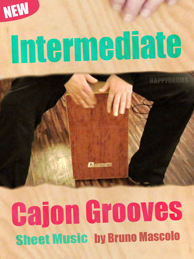 Intermediate Cajon Grooves - Rhythmen für fortgeschrittene Anfänger. 49 Noten-Beispiele - Sheet Music - Happydrums