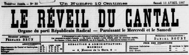 Devenu : "Le Réveil du Cantal : organe du Parti républicain radical". 13e année, n° 29 (10 avr. 1907)-50e année, n° 22 (2 juin 1944) 