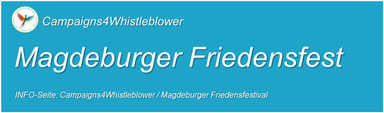 Hier lesen - Campaigns4Whistleblower-MagdeburgerFriedensfestivals