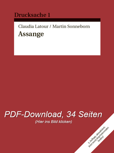 Drucksache 1 Claudia Latour / Martin Sonneborn Assange