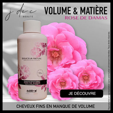 Shampooing Rose de Damas, Douceur Nature, Sublimo, Cheveux Fins, Volume Chevelure