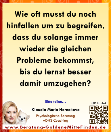 Wie oft willst du noch Probleme bekommen?