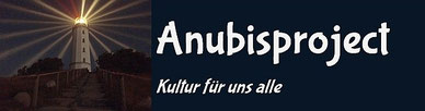 Anubisproject - Kultur für uns alle