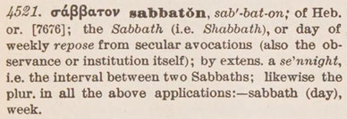 Strong number 4521 sabbatonn, sabbath day, week, KJV