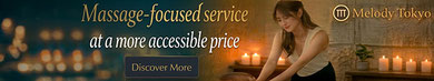 Melody Tokyo horizontal banner featuring a female therapist giving a massage in a warm, candle-lit room, with the text “Massage-focused service at a more accessible price.” a “Discover More” button, and the Melody Tokyo logo.