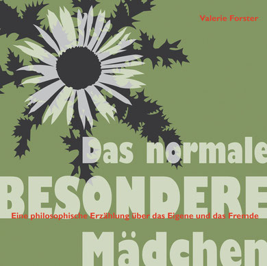 Valerie Forster, Buch, Books on Demand, Cover, Das normale BESONDERE Mädchen
