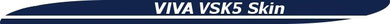 VSK VKS5 VIVA FREE SKINS