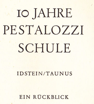 Pestalozzischule Idstein- ein Rückblick von 1956