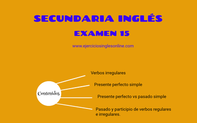 Examen 15 - Secundaria inglés