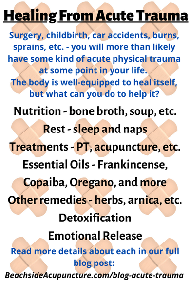 Healing From Acute Trauma on the Beachside Blog: Nutrition, rest, treatments, essential oils, remedies, detox, emotional release