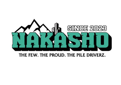 "THE FEW,THE PROUD,THE PILE DRIVERZ" NAKASHO　ナカショー　キャッチコピー キャッチフレーズ コピーライティング