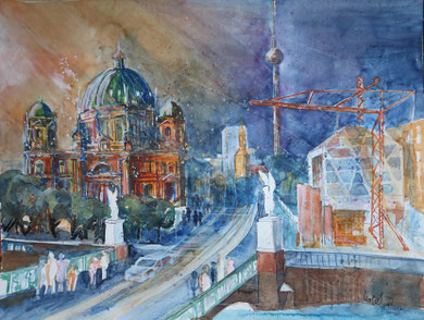 Berlin_Berliner Dom mit Baustelle Stadtschloß und Humboldtbox_Aquarell 50x65 cm_10-2017