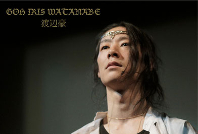 BIOGRAPHY 2 - GOH IRIS WATANABE 渡辺豪IRIS OFFICIAL WEBSITE BIOGRAPHY 2 - GOH IRIS WATANABE 渡辺豪IRIS OFFICIAL WEBSITE