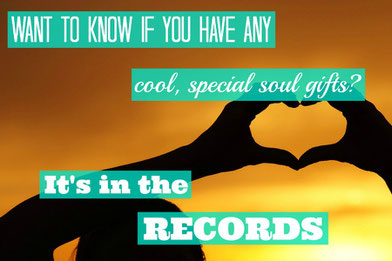 Want to know if you have any cool soul gifts? It's in the records. 