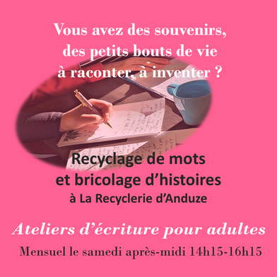 Atelier d'écriture recyclerie Anduze 2026