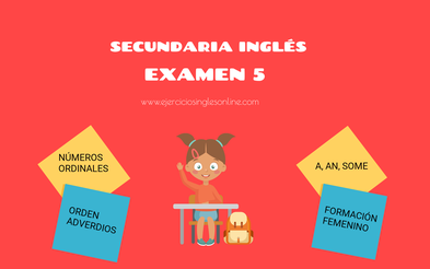 Examen 5 - Secundaria inglés