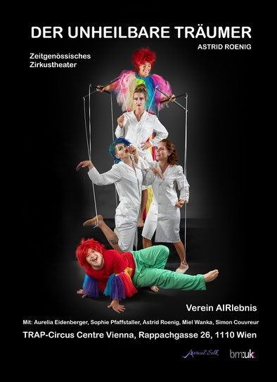 Plakat: zeitgenössisches Zirkustheaterstück "Der Unheilbare Träumer" v. Astrid Roenig