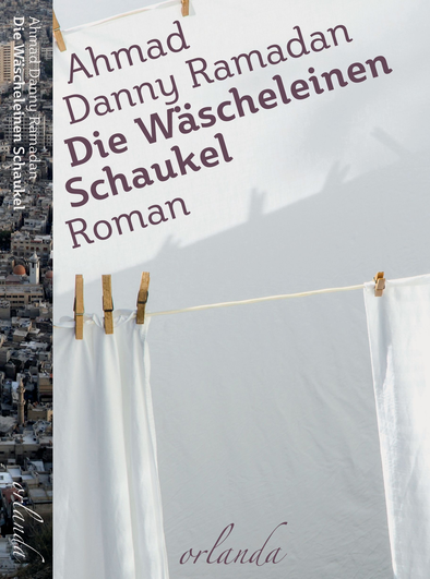 Das Bild zeigt das Cover von Die Wäscheleinen Schaukel von Ahmad Danny Ramadan.