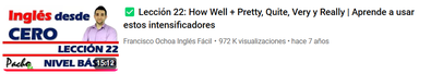 Lección 22: How Well + Pretty, Quite, Very y Really | Aprende a usar estos intensificadores