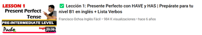 Lección 1: Presente Perfecto con HAVE y HAS | Prepárate para tu nivel B1 en inglés + Lista Verbos