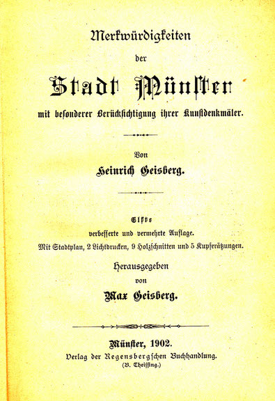 Begonnen von Vater Heinrich, fortgeführt von Max Geisberg