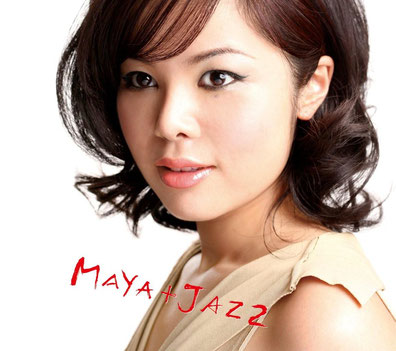 MAYA MAYA＋JAZZ