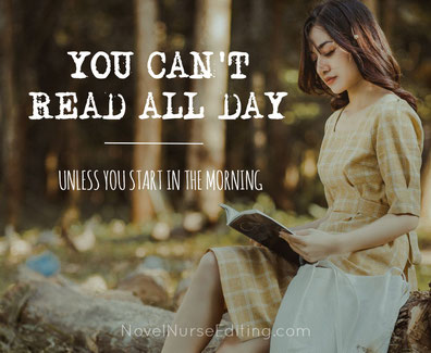 You can't read all day, unless you start in the morning. Image of woman reading outside.