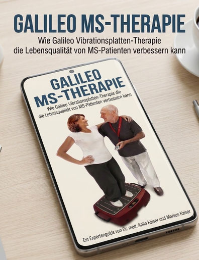 e-Book "Galileo MS-Therapie" - wie Galileo Vibrationsplatten bei Multipler Sklerose eingesetzt werden können.