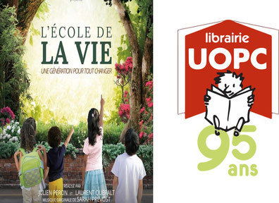 Projection du Film L'école de la vie, une génération pour tout changer le mardi 15/10 à la Librairie UOPC Auderghem Bruxelles, 18H00 