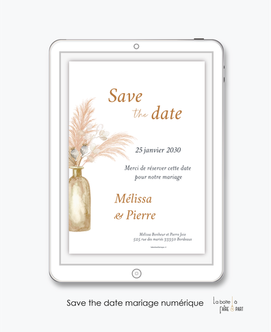 Save the date mariage numérique-Save the date mariage digital-Save the date numérique-pdf numérique-Save the date mariage electronique -Save the date à envoyer par mms-par mail-réseaux sociaux-whatsapp-facebook-messenger-bohème-pampas-feuille palmier