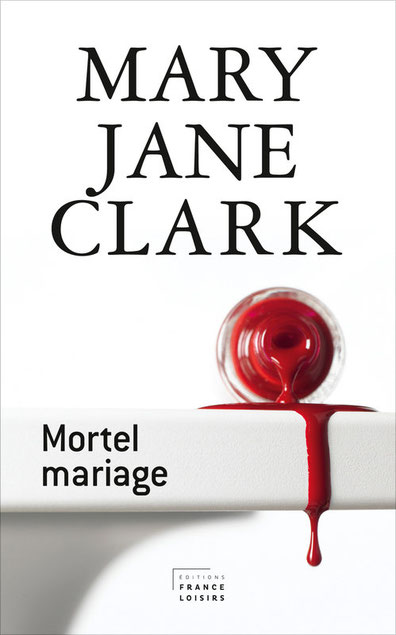 Polar Mortel mariage Mary Jane Clark Chronique