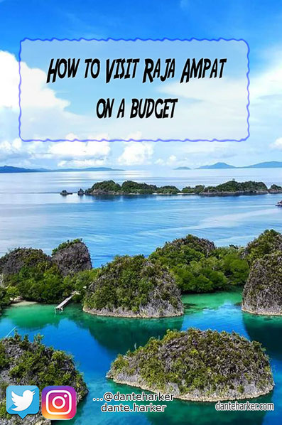 How to visit Raja Ampat on a Budget
