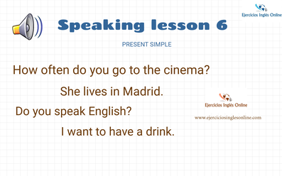 Speaking lesson 6 - Present simple