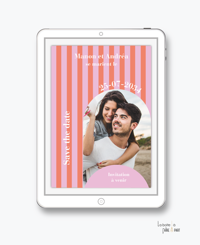 Save the date mariage numérique-Save the date mariage digital-Save the date numérique-Save the date mariage electronique -Save the date à envoyer par mms-par mail-réseaux sociaux-whatsapp-facebook-messenger-rayures-couleur-pop-rose-orange-arche -photo