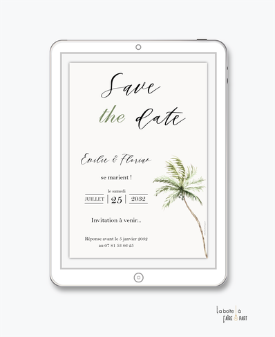 Save the date mariage numérique-Save the date mariage digital-Save the date numérique-pdf-Save the date mariage electronique -Save the date à envoyer par mail-réseaux sociaux-whatsapp-facebook-palmier-exotique-tropical-cocotier