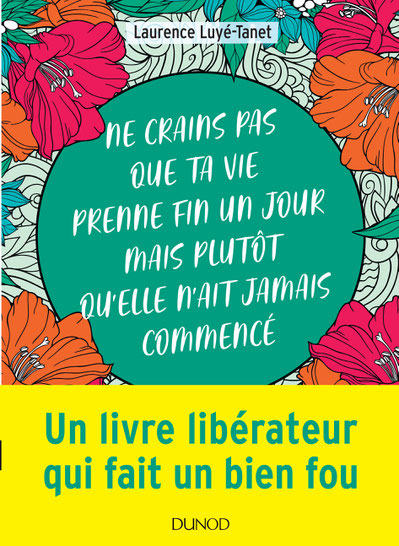 Ne crains pas que ta vie prenne fin un jour de Laurence Luyé-Tanet - éditions Dunod