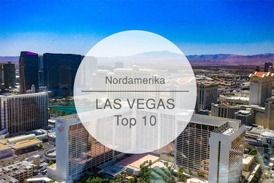 TOP 10 Las Vegas, Reisetipps, Die Traumreiser