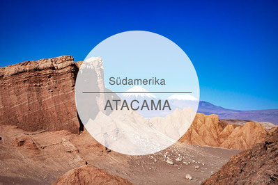 Chile, Atacamawüste, Reisetipps, Highlights, Die Traumreiser