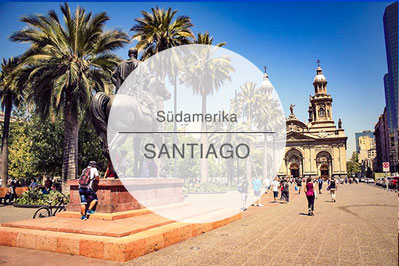 Chile, Santiago, Reisetipps, Highlights, Die Traumreiser