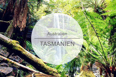 Australien, Tasmanien, Reisetipps, Highlights, Die Traumreiser