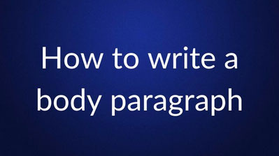 White text reading “How to write a body paragraph” is centered on a plain dark blue background.