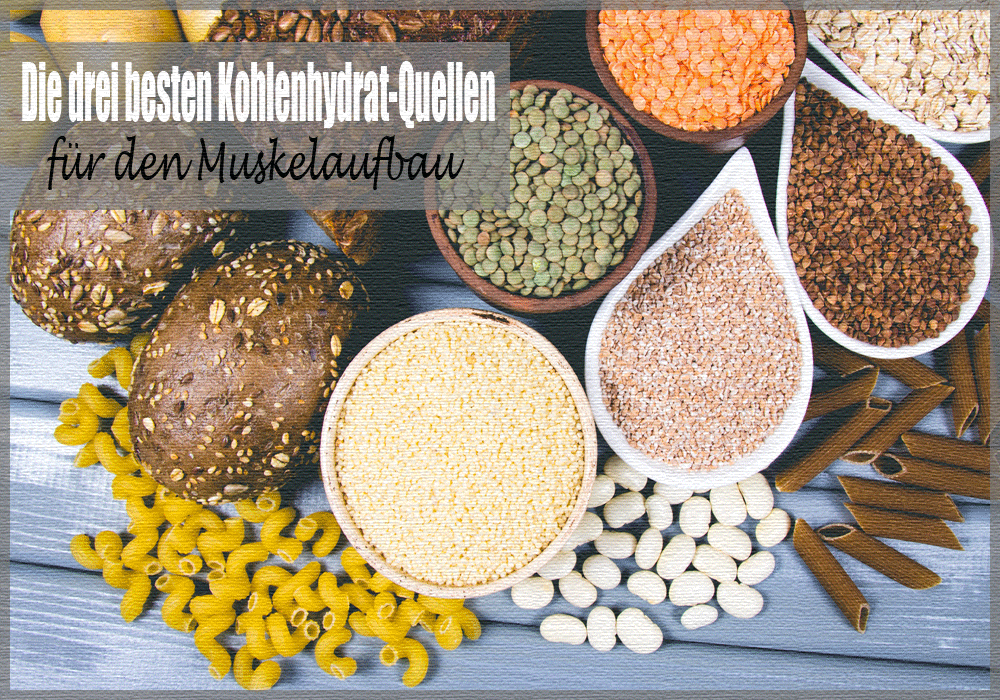 Unsere drei besten Kohlenhydrate für den Muskelaufbau Texter für Gesundheit und Ernährung