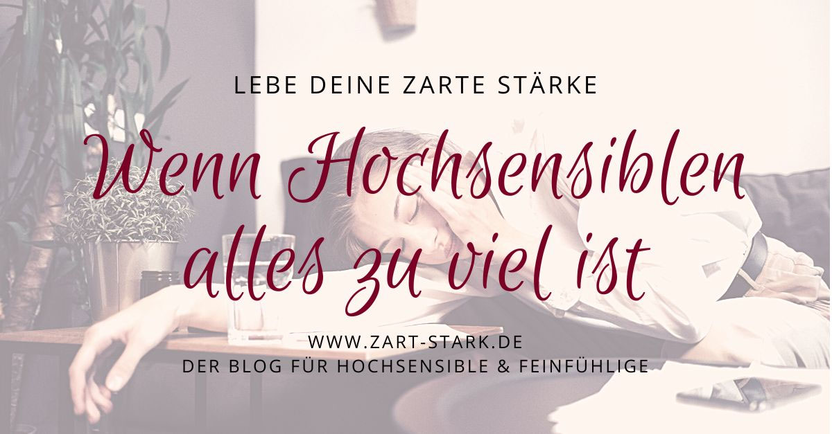 Hochsensibel Wenn Alles Zu Viel Wird www.zart-stark.de