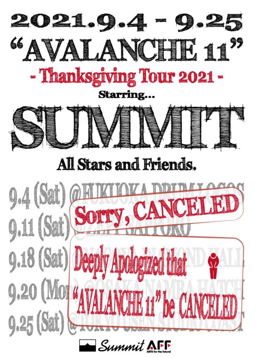 Summitレーベルツアー公演 Avalanche 11 全公演開催中止 チケット払戻しについて Summit Summitレーベルツアー公演 Avalanche 11 全公演開催中止 チケット払戻しについて Summit