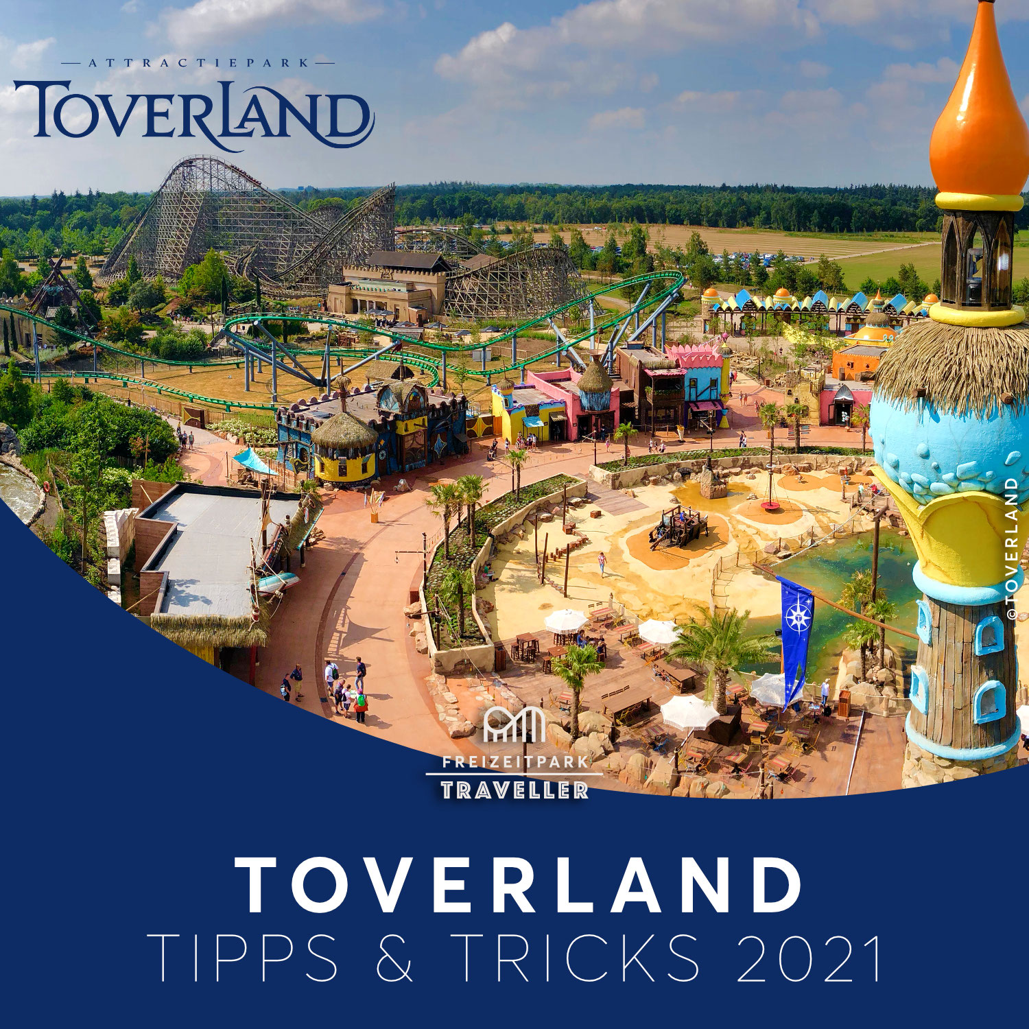 Toverland Tipps & Tricks 2021 - Freizeitpark Traveller - Der Freizeitpark Blog