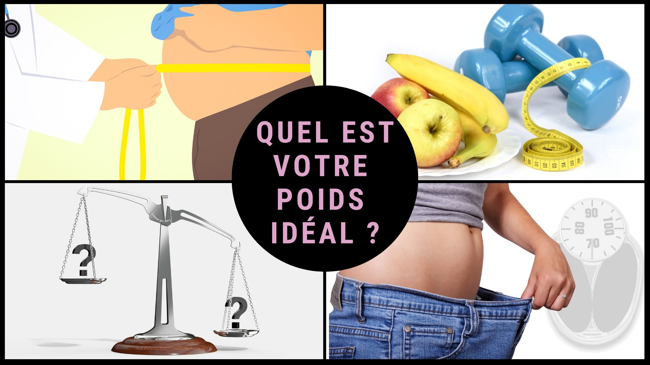 Quelle Est Le Poids Ideal Pour 1m60 Poids idéal, surpoids, obésité : Des notions pas si simples à mesurer! -  Arom-Anel, la beauté simple et naturelle à domicile