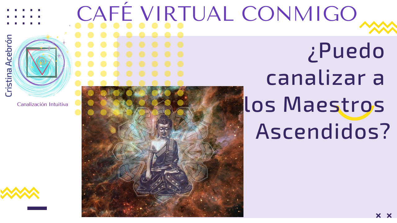 ¿Puedo canalizar a los Maestros Ascendidos?