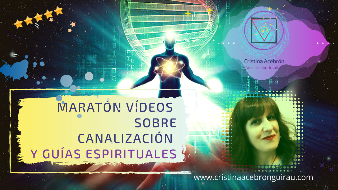 Maratón Canalización: Todo sobre cómo contactar con tu Guía Espiritual